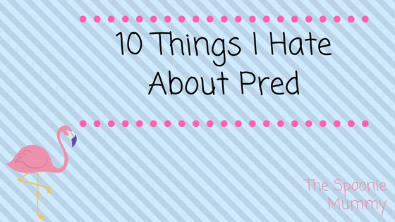 10 Things I Hate About Pred
