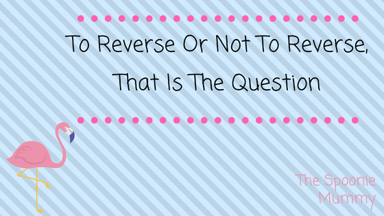 To Reverse Or Not To Reverse, That Is The Question