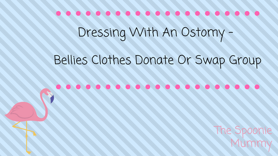 Dressing With An Ostomy Week – Bellies Clothes Donate or Swap Group
