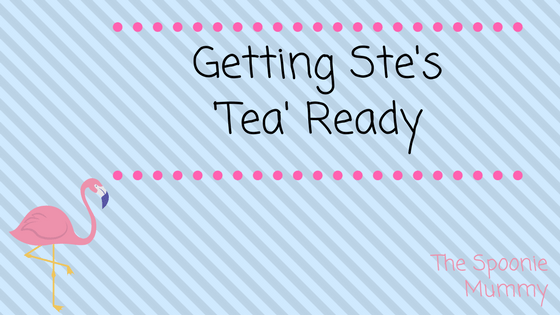Getting Ste’s ‘Tea’ Ready