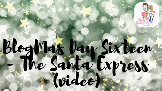 BlogMas Day Sixteen – The Santa Express (video)