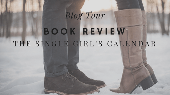 Blog Tour Book Review – The Single Girl’s Calendar