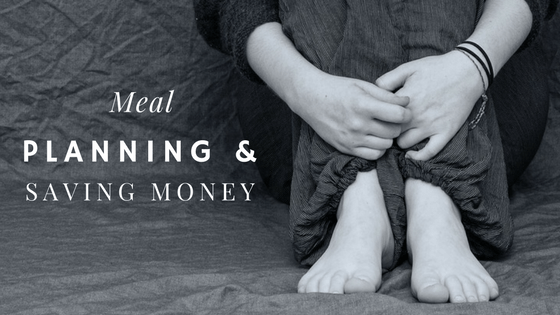 Meal Planning & Saving Money
