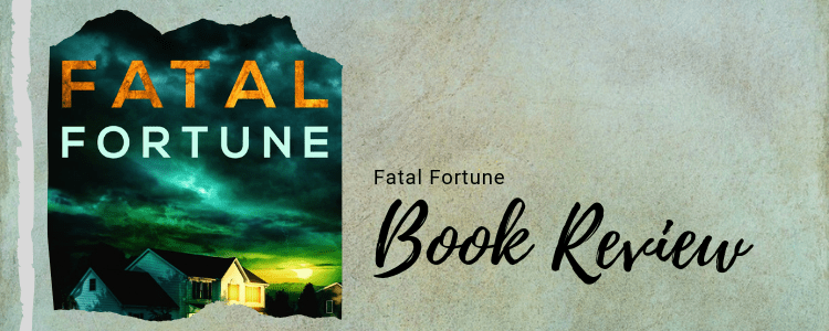 Blog Tour Book Review – Fatal Fortune