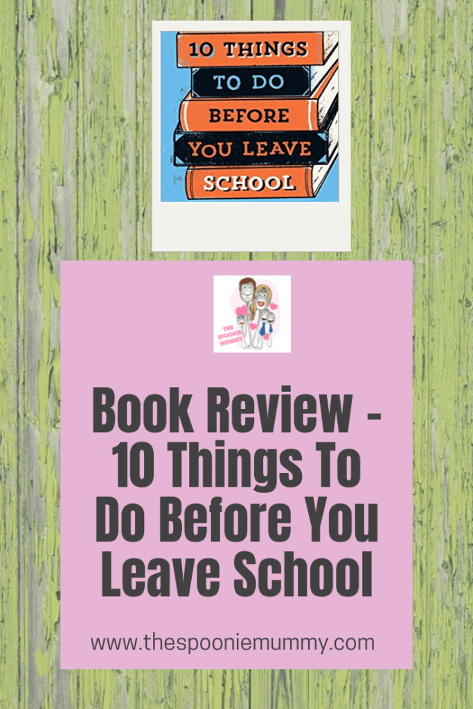 Book Review | Blog Tour | The SpoonieMummy | Blog | 10 Things To Do Before You Leave School | Fiction | Bernard O'Keefe