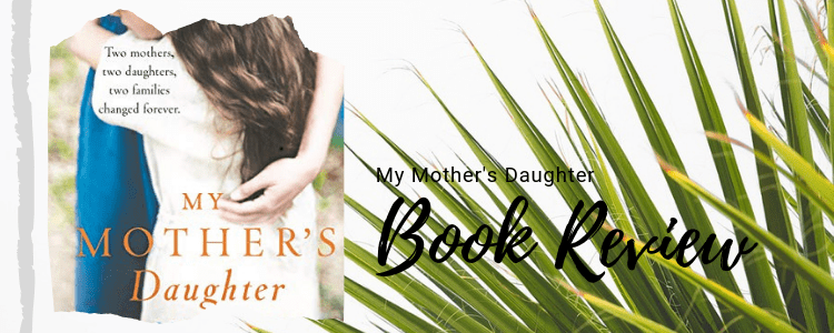 Blog Tour Book Review – My Mother’s Daughter