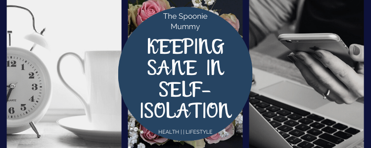 Keeping Sane In Self-Isolation