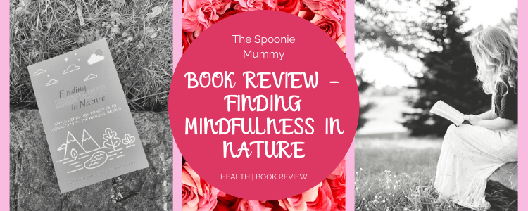 Book Review – Finding Mindfulness in Nature