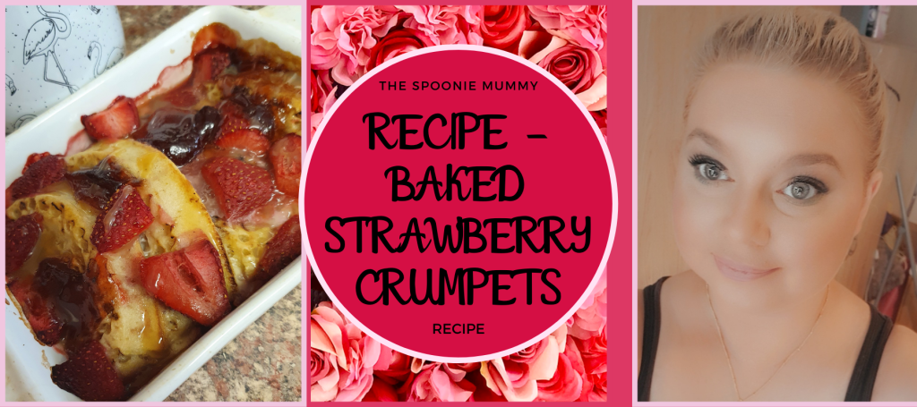 Recipe – Baked Strawberry Crumpets