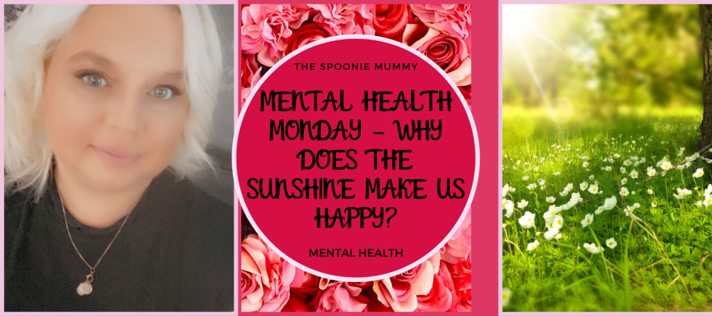 Mental Health Monday – Why Does The Sunshine Make Us Happy?
