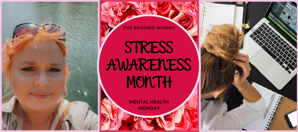Mental Health Monday – Stress Awareness Month