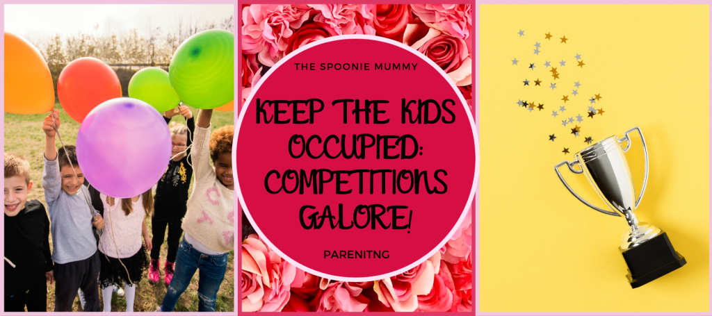 Keep the Kids Occupied: Competitions Galore!