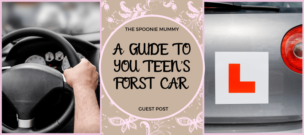 Guest Post – Guide To Your Teen’s First Car