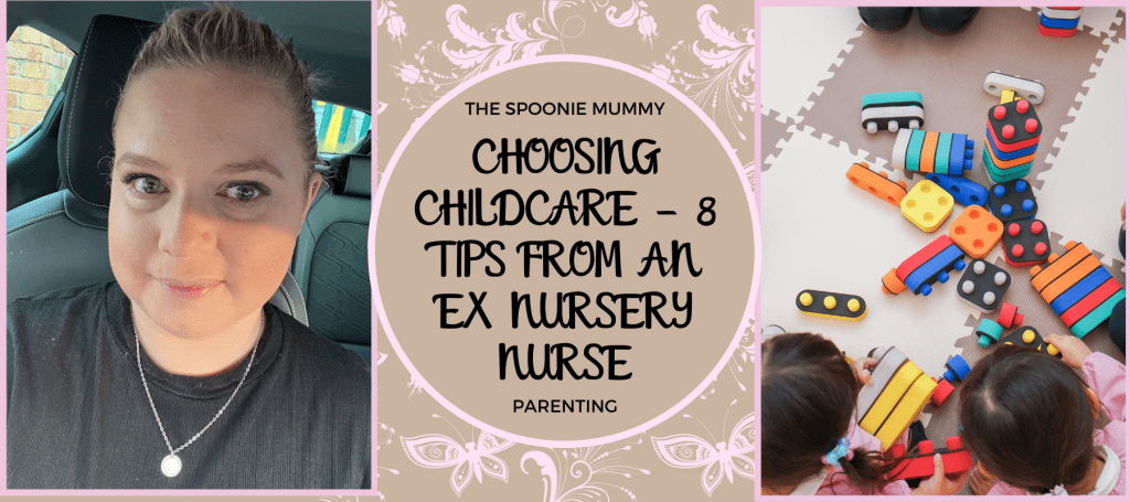 Choosing Childcare – 8 tips from an ex-nursery Nurse