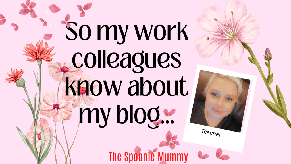 So my work colleagues know about my blog…