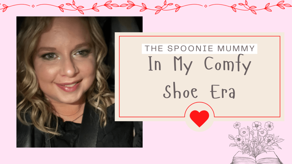 In My Comfy Shoe Era